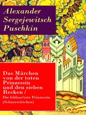 cover image of Das Märchen von der toten Prinzessin und den sieben Recken